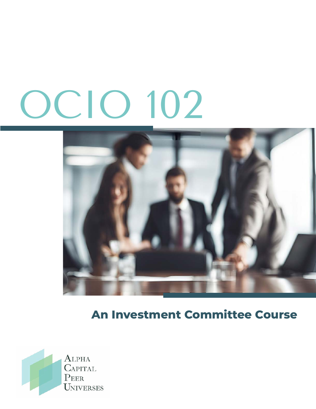 OCIO 102: An Investment Committee Course report cover