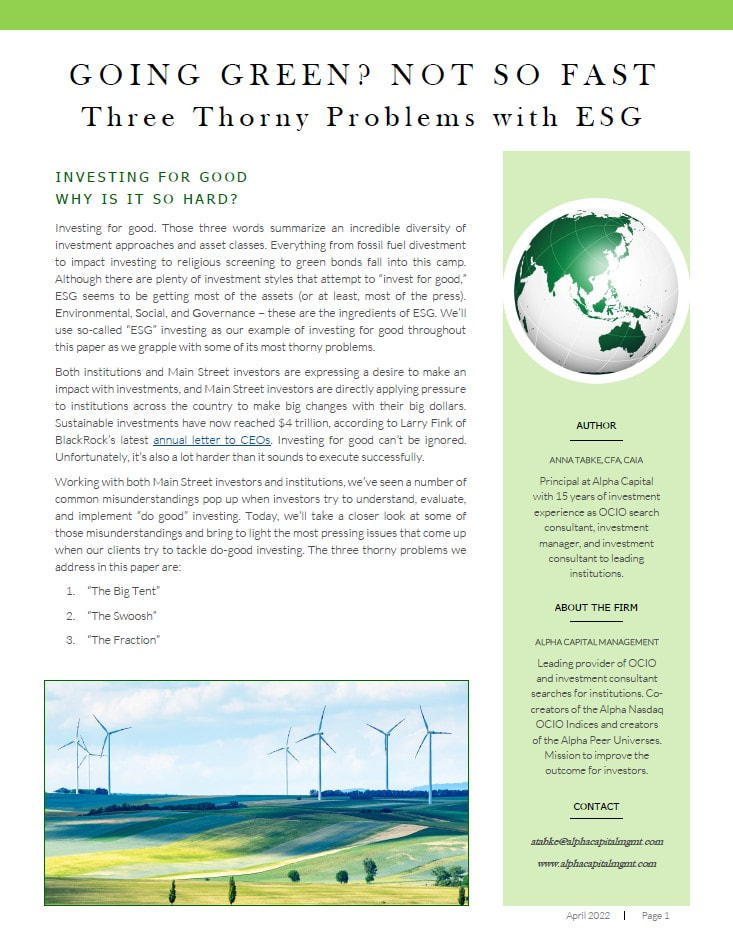 Thumbnail of Alpha Capital Management's new OCIO report, "Going Green? Not So Fast. Three Thorny Problems with ESG"